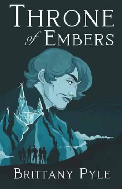Throne of Embers by Brittany Pyle