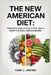The New American Diet: From Processed Foods to Real Meals Under the 2025-2030 Guidelines by Erma J. Jimenez