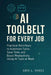 AI Toolbelt for Every Job: Practical Workflows to Automate Tasks, Save Time, and Boost Productivity Using AI Tools at Work by Aris L. Vance