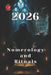 Numerology and Rituals 2026 by Angeline Rubi, Alina a. Rubi