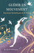 Guérir En Mouvement: Exercices Somatiques Anti-Stress by Claire Delorme