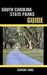 South Carolina State Parks Guide by Carlos Carl