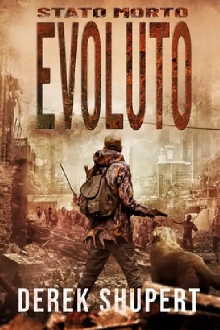 Stato Morto: Evoluto by Derek Shupert, Derek Shupert