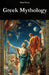 Greek Mythology: ORIGINS, GODS AND POWER IN THE HISTORY OF ANCIENT GREECE: A historical, social and geopolitical journey into the birth of myth and it by Dan Power