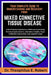 Your Complete Guide to Understanding and Recovery from Mixed Connective Tissue Disease: A Multi-System Autoimmune Reference Explaining Overlapping Sym by Theophilus E. Robert