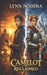 Camelot Reclaimed by Lynn Nodima