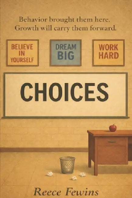 Choices by Shannon Fewins, Richie Paulo, Reece W. Fewins