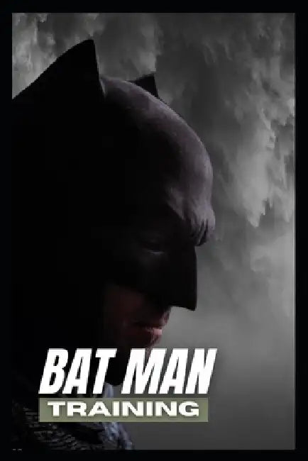 Batman Training by Phil Team