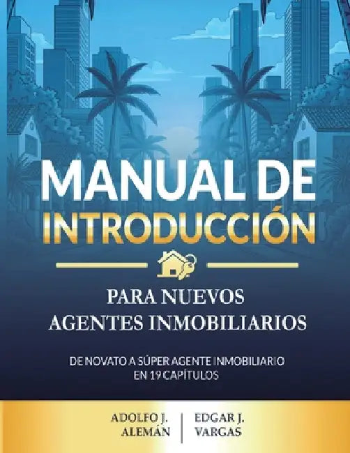 Manual De Introducción Para Nuevos Agentes Inmobiliarios