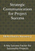Strategic Communication for Project Success: A Key Success Factor for Successful Projects by Ekeh Charles Nwaneri J.