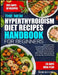 The New Hyperthyroidism Diet Recipes Handbook for Beginners: A Sustainable 30-Day Thyroid-Friendly Meal Plan with Easy Recipes to Support Thyroid Bala by Jessie M. O. Chris