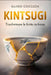 Kintsugi: Trasformare le ferite in forza by Guido Cocozza