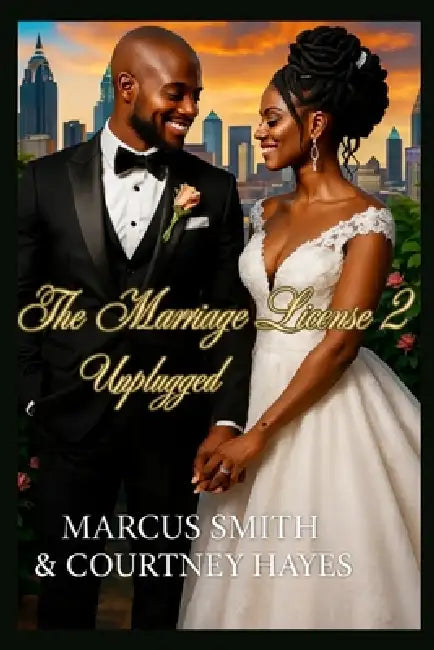 The Marriage License 2: Unplugged by Courtney Hayes, Marcus Smith