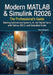 Modern MATLAB & Simulink R2026: The Professional's Guide: Building Autonomous Systems, AI, and Digital Twins with Python, ROS 2, and Embedded Coder by Rhys Gallagher