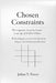Chosen Constraints: The Cognitive Need for Limits in an Age of Endless Choice - Rethinking Procrastination, Decision fatigue, and Modern Productivity by Julian T. Porter
