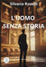 L'Uomo Senza Storia by Silvana Roselli