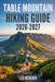 Table Mountain Hiking Guide 2026-2027: Explore Trails Smarter, Expert Navigation, Essential Gear Tips, Maps and Cultural Insights for Every Hiker by Leo Renown