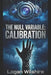 The Null Variable: Calibration by Logan Wilshire