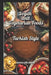 Vegan and Vegetarian Foods: Turkish Style by Erhan Erdİk, Duygu Gül Erdik