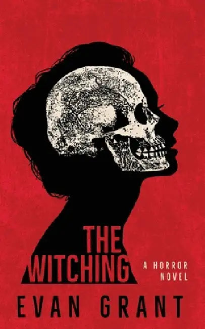 The Witching by Evan Grant