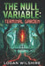 The Null Variable: Terminal Garden by Logan Wilshire
