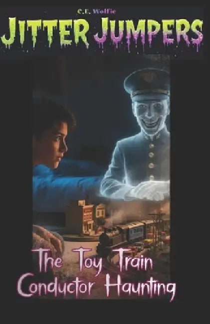 The Toy Train Conductor Haunting by C. E. Wolfie