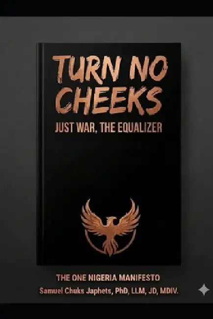 Turn No Cheeks: Just War, the Equalizer by Samuel Chuks Japhets