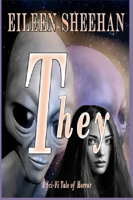 They: A Sci-Fi Tale of Horror by Eileen Sheehan