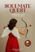 Soulmate Quest: A Matchmaker's Guide to Find True Love by Jeannine Kaiser Wolfe