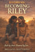 Riverbend: Becoming Riley by Breanna Leigh