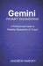 Gemini Prompt Engineering: A Professional Guide to Reliable, Repeatable AI Output by Andrew Harvey