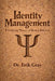 Identity Management: A Unifying Theory of Human Behavior by Erik Gray