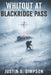 Whiteout at Blackridge Pass by Justin S. Simpson