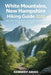 White Mountains, New Hampshire Hiking Guide 2026: Best Trails, Scenic Peaks, Waterfalls & Beginner-Friendly Routes in the USA by Kennedy Ardee