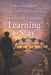 Learning to Stay: Some Promises Break, Some Wounds Don't Disappear by Francesca Emery