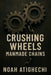 Crushing Wheels: Manmade Chains by Noah Atighechi