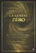 Code: LA GENÈSE ZÉRO: Traité philosophique narratif by Melina Orea