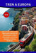 Tren a Europa GUÍA DE VIAJE 2026: Rutas de tren pintorescas, importantes consejos de planificación y viajes inolvidables a través de ciudades, cultura by Ken Entwistle