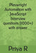Playwright Automation with JavaScript Interview questions (1000+) with answer by Priya R