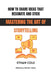 How to Share Ideas That Resonate and Stick: Mastering the Art of Storytelling by Ethan Cole