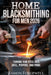 Home Blacksmithing for Men 2026: Turning Raw Steel into Skill, Purpose and Pride by Eamon Forgewell