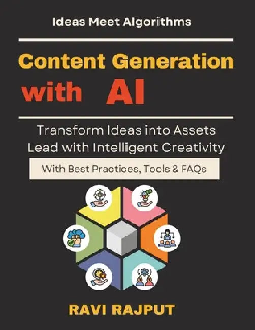 Content Generation with AI: Writing with AI AI for Design & Art ai in design and art future of ai content ai powered creative workflows ai for authors by Ravi Rajput