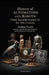History of Automatons and Robots: From Ancient Greece to the 19th Century: A Journey Through Mechanical Marvels and the Dreams of Artificial Life by Arthur Finch