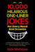 10,000 Hilarious One-Liner Jokes for Every Mood and Occasion: A Massive Humor Collection of Short Jokes, Clean Laughs, Clever Wordplay, Dad Jokes, and by Jack Wishstone