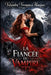 La Fiance Du Vampire by Valandra Versigny de Maupas