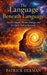 The Language Beneath Language: Ancient Sound, Human Biology, and the Quiet Path to Renewal by Patrick Herman