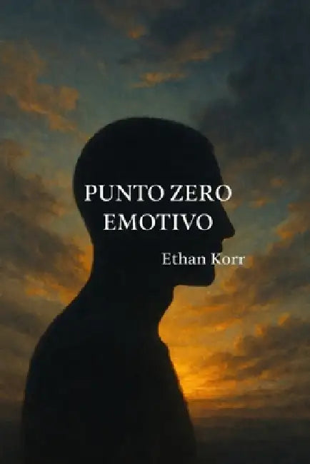 Punto Zero Emotivo by Ethan Korr
