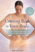 Coming Back To Your Body: A Conscious Weight Loss Guide for Healing, Strength, and Maintenance by Rivers