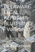 DELAWARE LEGAL REFORM BLUEPRINT - Volume 11: Litigation, Administrative Review, and Structural Correction for Durable Delaware Reform by Dave Hartman
