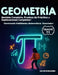 GEOMETRÍA Grados 4-6: "Dominando Habilidades Matemáticas Esenciales" Revisión Completa, Pruebas de Práctica y Explicaciones Completas" by Jacob Kohannim
